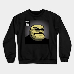 Final Boss Mob #1 Crewneck Sweatshirt